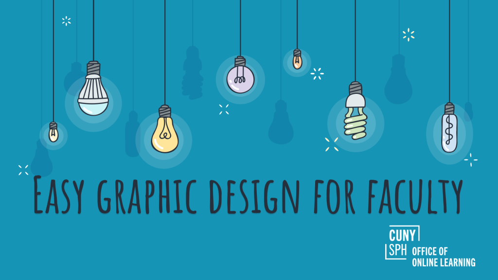 Easy graphic design for faculty
