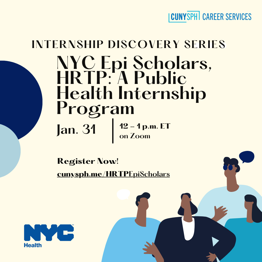 Career Discovery Series: NYC Epi Scholars and HRTP: A Public Health Internship Program January 31 @ 12:00 pm - January 31 @ 1:00 pm
