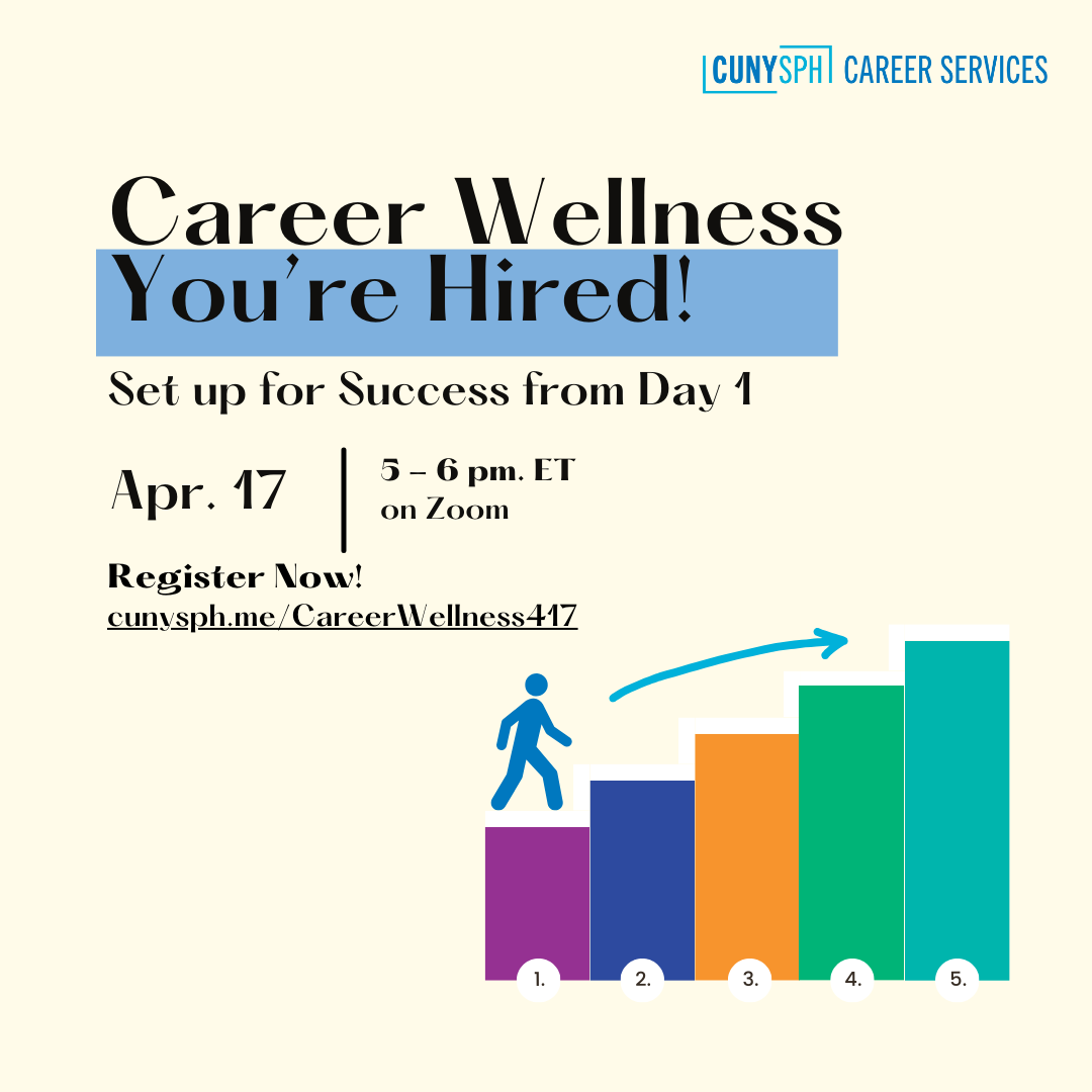 Career Wellness Workshop: You’re Hired! Set up for Success from Day 1